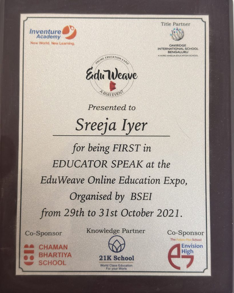 First in Educator Speak · EduWeave Online Education Expo — Sreeja Iyer · 2021